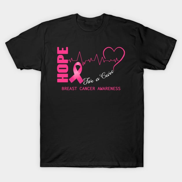 Hope For A Cure Breast Cancer Awareness Support Breast Cancer Warrior Gifts T-Shirt by ThePassion99